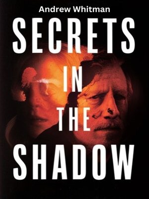 cover image of Secrets in the shadow